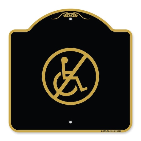 Signmission Designer Series Sign-No Handicap, Black & Gold Aluminum Architectural Sign, 18" x 18", BG-1818-23846 A-DES-BG-1818-23846